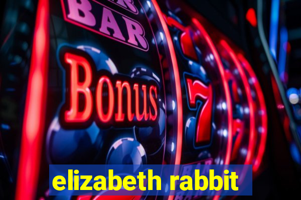 elizabeth rabbit